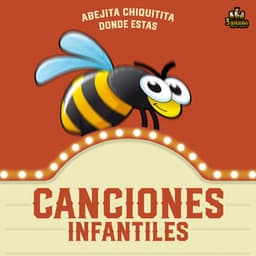 Abejita Chiquitita Donde Estas - Canciones Infantiles