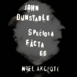 John Dunstable: Speciosa facta es - John Dunstable