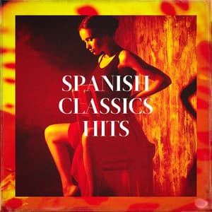 Spanish Classics Hits - Los Latinos Románticos
