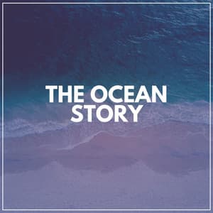 The Ocean Story - Brain Timbre