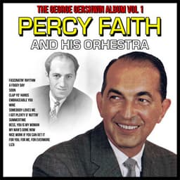 The George Gershwin Album, Vol. 1 - Percy Faith