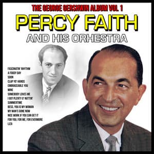 The George Gershwin Album, Vol. 1 - Percy Faith