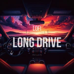 Long Drive - Deep Lo-fi Chill