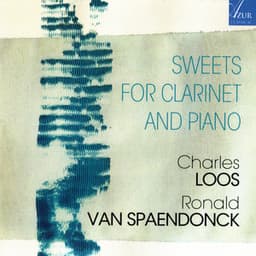 Sweets for clarinet and piano - Ronald Van Spaendonck
