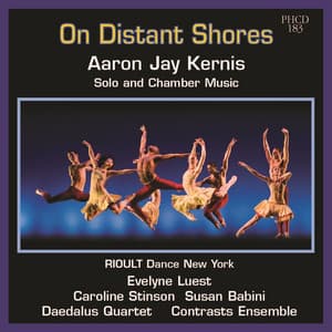On Distant Shores - Aaron Jay Kernis