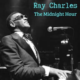 The Midnight Hour - Ray Charles