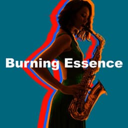 Burning Essence - Jazz for A Rainy Day
