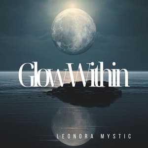 Glow Within: Steps Through Moonlit Air - Leonora Mystic