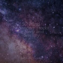 50 Mind Enhancing Tracks for Sleep and Serenity - Spa