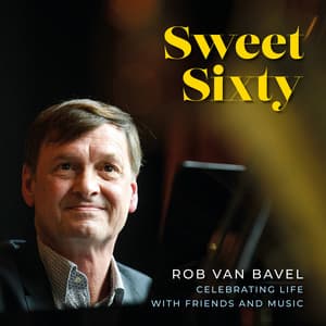 Sweet Sixty - Rob Van Bavel