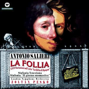 Sinfonia Veneziana - Sinfonia "Il giorno onomastico" - 26 Variazioni sull'aria "La follia di Spagna" - Antonio Salieri