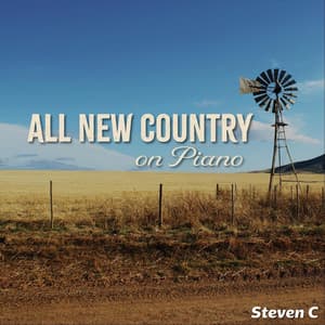 All New Country on Piano - Steven C