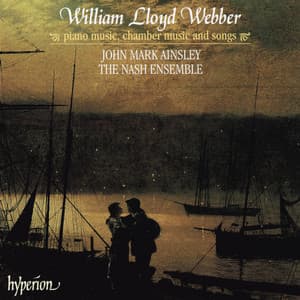 William Lloyd Webber: Piano Music, Chamber Music & Songs - William Lloyd Webber