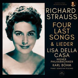 Richard Strauss: Four Last Songs & Lieder by Lisa della Casa - Richard Strauss