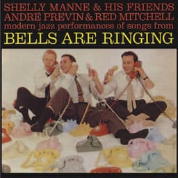 Bells Are Ringing - Shelly Manne