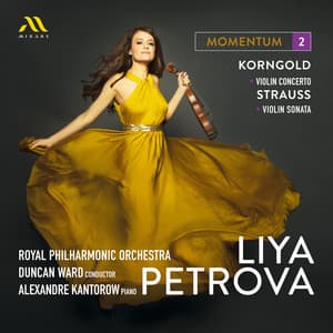 Momentum : Korngold, Strauss - Liya Petrova