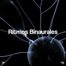 Ritmos Binaurales - Binaural Beats