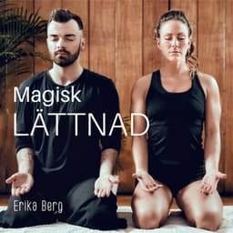 Magisk Lättnad - Erika Berg