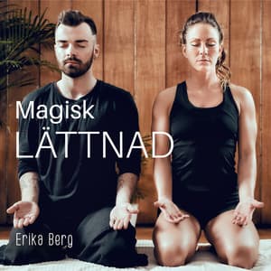 Magisk Lättnad - Erika Berg