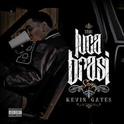 Luca Brasi Story - Kevin Gates