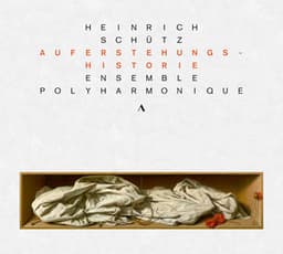 Heinrich Schütz: Auferstehungshistorie - Heinrich Schütz
