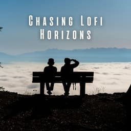 Chasing Lofi Horizons - lofi rain