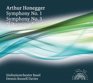 Honegger: Symphonies Nos. 1 & 3, "Liturgique" - Arthur Honegger