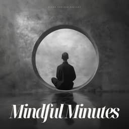 Mindful Minutes - Tonal Meditation Collective
