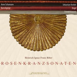 Heinrich Biber: Rosenkranzsonaten - Heinrich Ignaz Franz von Biber