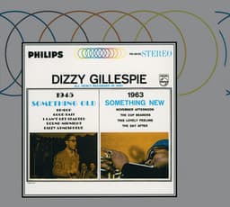 Something Old, Something New - Dizzy Gillespie