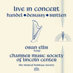 Live in Concert - Osian Ellis and the Chamber Music Society of Lincoln Center - Osian Ellis