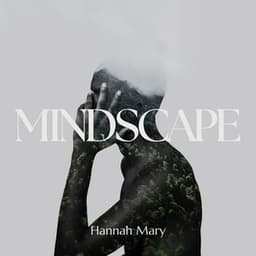 Mindscape: Silhouette of Silence - Hannah Mary