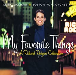 My Favorite Things: A Richard Rodgers Celebration - Richard Rodgers