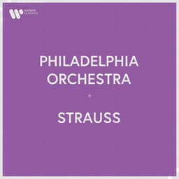 Philadelphia Orchestra - Richard Strauss - Richard Strauss