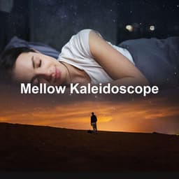 Mellow Kaleidoscope - Crystal Tones