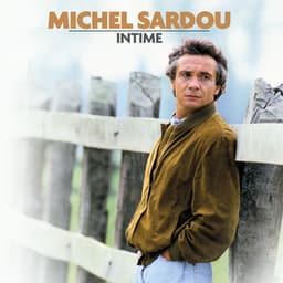 Intime - Michel Sardou