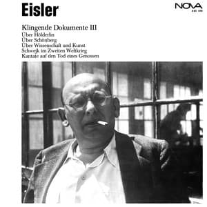 Eisler: Klingende Dokumente III - Hanns Eisler