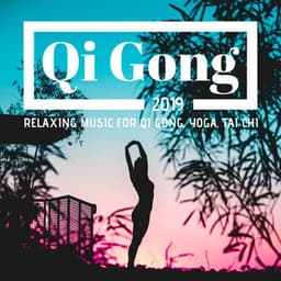 Qi Gong 2019: Relaxing Music for Qi Gong, Yoga, Tai Chi - Meditation Masters