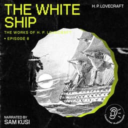 The White Ship - The Work of H. P. Lovecraft