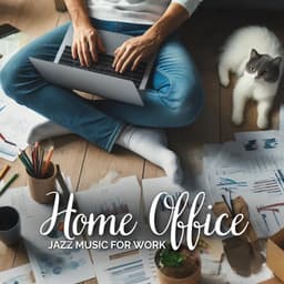 Home Office: Jazz Music for Work - Jazz Music Collection