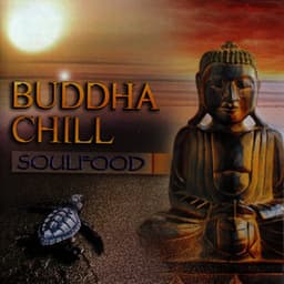Buddha Chill - Soulfood
