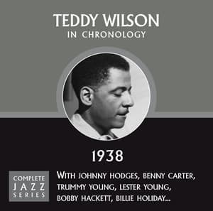 Complete Jazz Series 1938 - Teddy Wilson