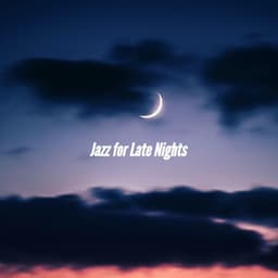 Jazz for Late Nights - Descansar Musica