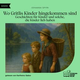 Wo Gritlis Kinder hingekommen sind - Audio Media Digital Hörbücher