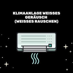 Klimaanlage Weißes Geräusch - Entspannende Blume