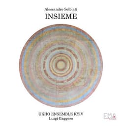 Alessandro Solbiati - INSIEME - Alessandro Solbiati