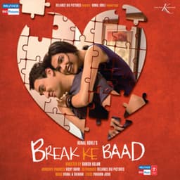 Break Ke Baad - Vishal-Shekhar