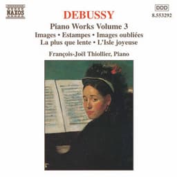 Debussy: Piano Works, Vol. 3 - Claude Debussy