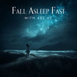 Fall Asleep Fast with 432 Hz - Asha Age