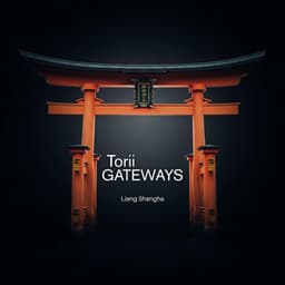 Torii Gateways - Liang Shangha